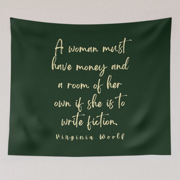 Item preview, Copy of Virginia Woolf quote: A woman must have money and a room of her own... designed and sold by artbleed.