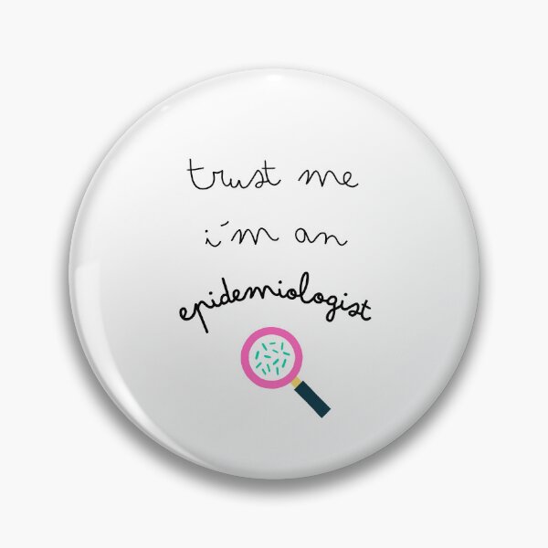 Item preview, Trust me I'm an epidemiologist designed and sold by dipintoacqua.