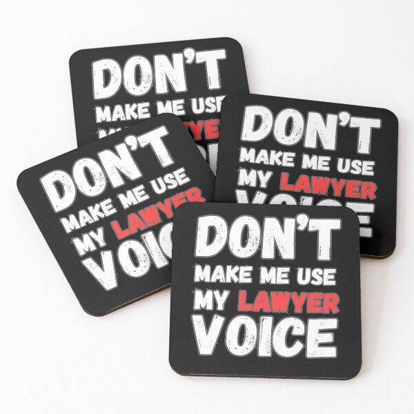 Item preview, Don’t make me use my lawyer voice designed and sold by Drzamag.