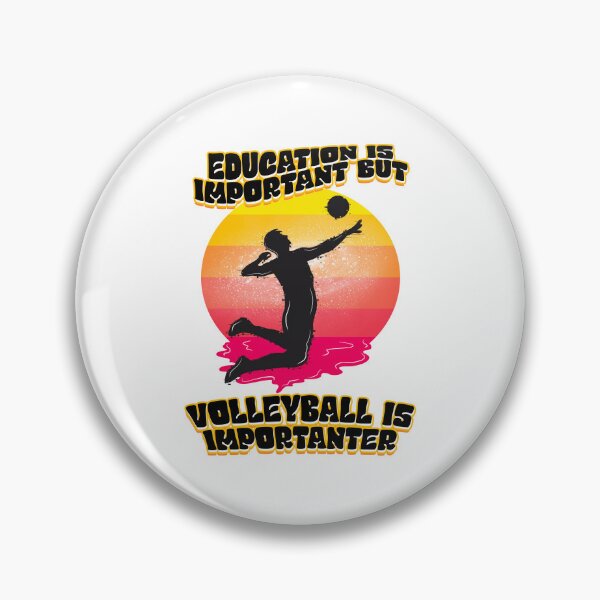 Item preview, Education is important but volleyball is more important 3 designed and sold by bennikaufmann.