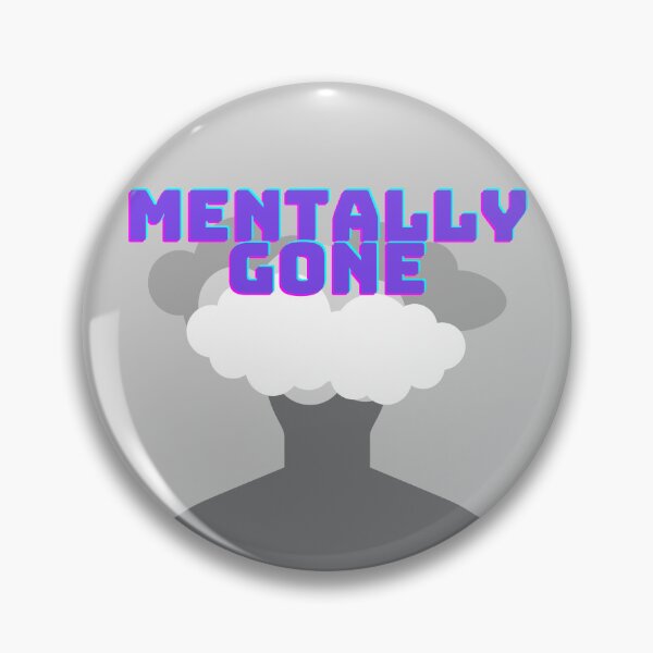 Item preview, Mentally Gone Head in the Clouds designed and sold by GnomelyDragon.