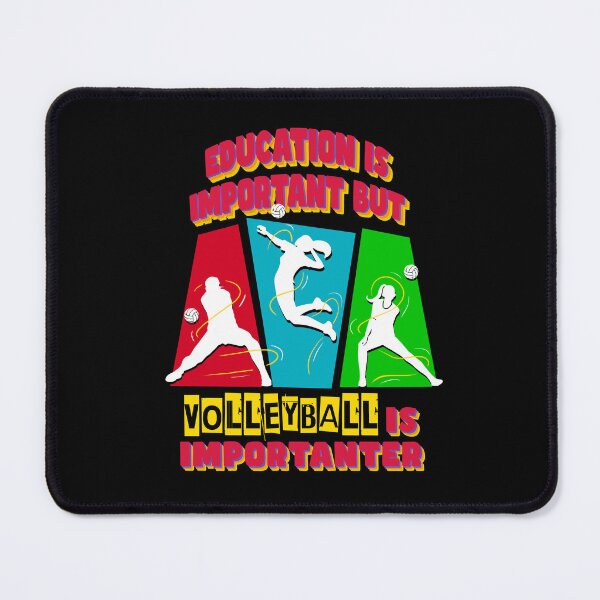 Item preview, Education is important but volleyball is more important 4 designed and sold by bennikaufmann.