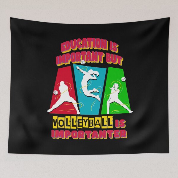 Item preview, Education is important but volleyball is more important 4 designed and sold by bennikaufmann.