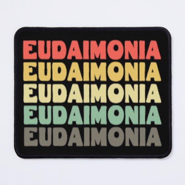 Item preview, Eudaimonia Philosophy designed and sold by RandomElement.