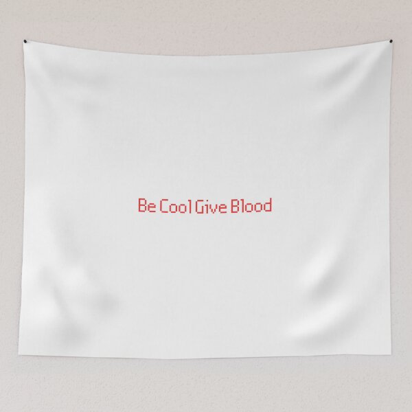 Item preview, Be Cool Give Blood designed and sold by erion-store.