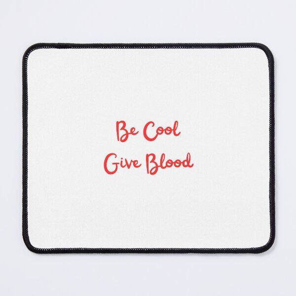 Item preview, Be Cool Give Blood designed and sold by erion-store.