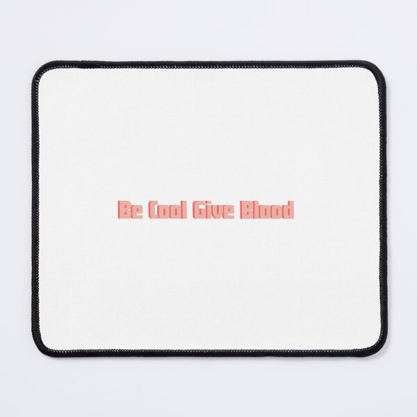 Item preview, Be Cool Give Blood designed and sold by erion-store.