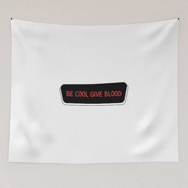 Item preview, Be Cool Give Blood designed and sold by erion-store.