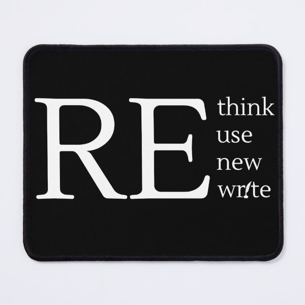 Item preview, Rethink Reuse Renew Rewrite - White Text designed and sold by TheKnightWriter.