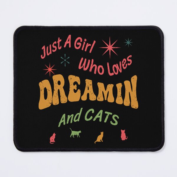 Item preview, Just a Girl Who Loves Dreamin and Cats by Tjays on a Fun designed and sold by TJays.