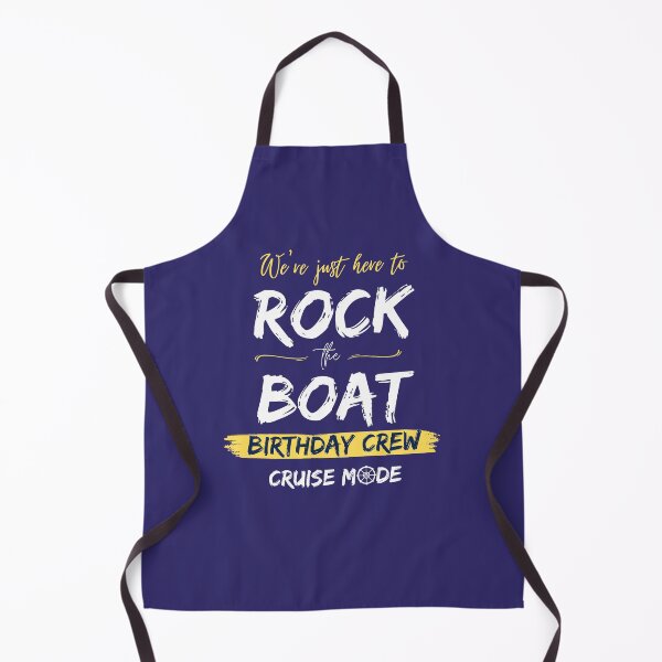 Item preview, Here to ROCK the BOAT Birthday Crew - BLUE designed and sold by BridgetBresser.