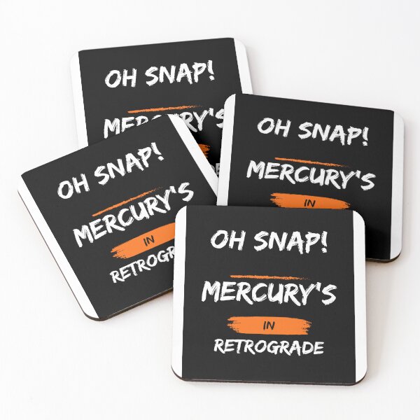 Item preview, Oh Snap! Mercury's in Retrograde designed and sold by RobotDreamer23.