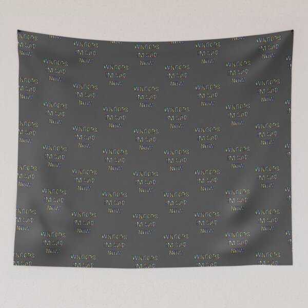 Item preview, Whoops I'm Sad Now designed and sold by jtaylor97.