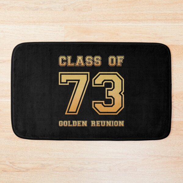 Item preview, Class of 73 1973 class reunion 50th golden reunion designed and sold by NaughtyGoose.