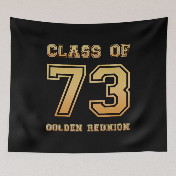 Item preview, Class of 73 1973 class reunion 50th golden reunion designed and sold by NaughtyGoose.