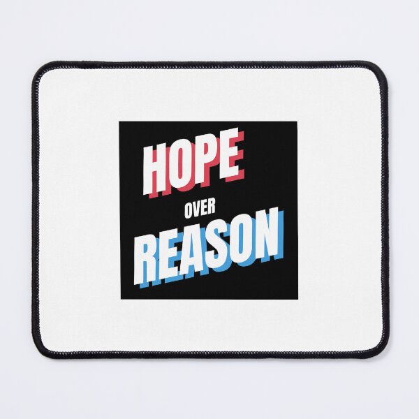 Item preview, Hope over Reason designed and sold by weirdbeinghuman.