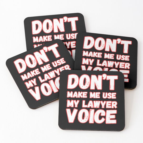 Item preview, Don’t make me use my lawyer voice designed and sold by Drzamag.