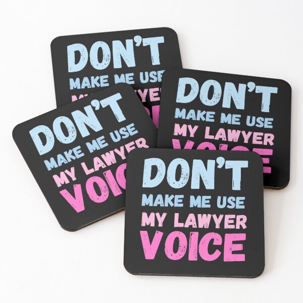 Item preview, Don’t make me use my lawyer voice designed and sold by Drzamag.