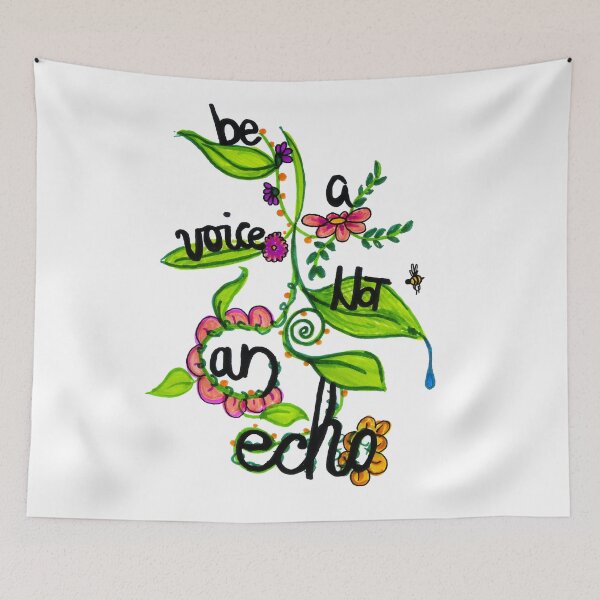 Item preview, Be An Voice Not An Echo Motivational Design designed and sold by HighArtDesigns.