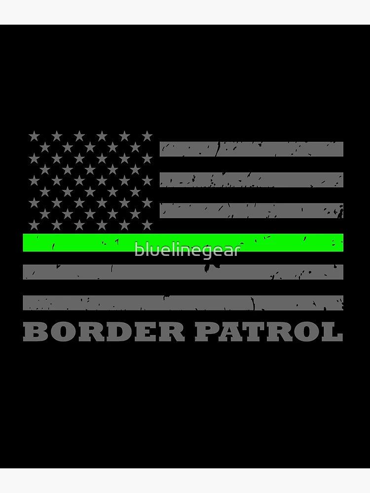 BORDER PATROL THIN GREEN LINE FLAG | Poster