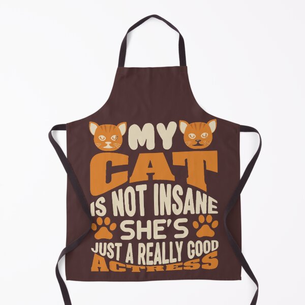 Item preview, My cat is not insane designed and sold by DreamPrint Collective.