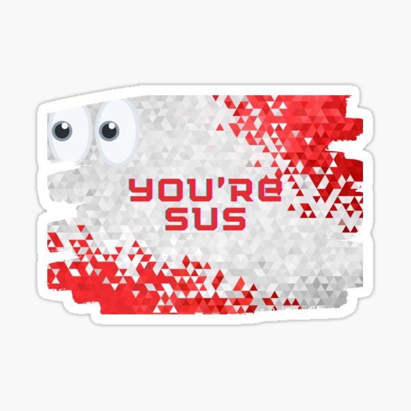 Youre Sus Emoji Sticker for Sale by AlpacaSmokes