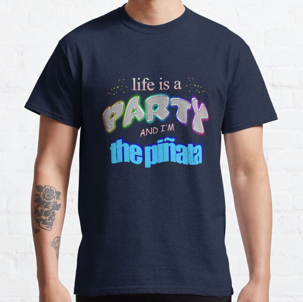 Vista previa del artículo con la obra «La vida es una fiesta y yo soy la piñata - Funny Birthday Word Art», diseñado y vendido por snazzyseagull.