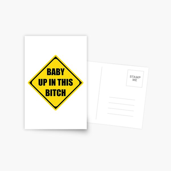 Baby Shower Gifts - Baby Up In This Bitch Funny Gift Ideas for New Mom &  Pregnant Mothers During Pregnancy Showers Instead of Baby On Board Sticker  for Sale by merkraht