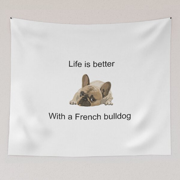 Item preview, Life is better with a French bulldog - Frenchies are the best - Dog swag designed and sold by art-in-a-bottle.