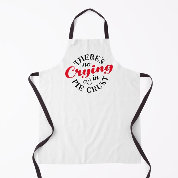 Item preview, There's No Crying in Pie Crust designed and sold by ChairmanKyra.