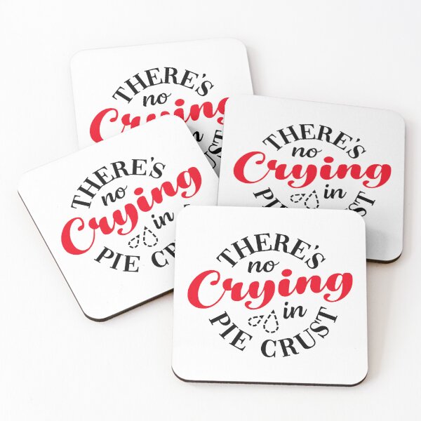 Item preview, There's No Crying in Pie Crust designed and sold by ChairmanKyra.