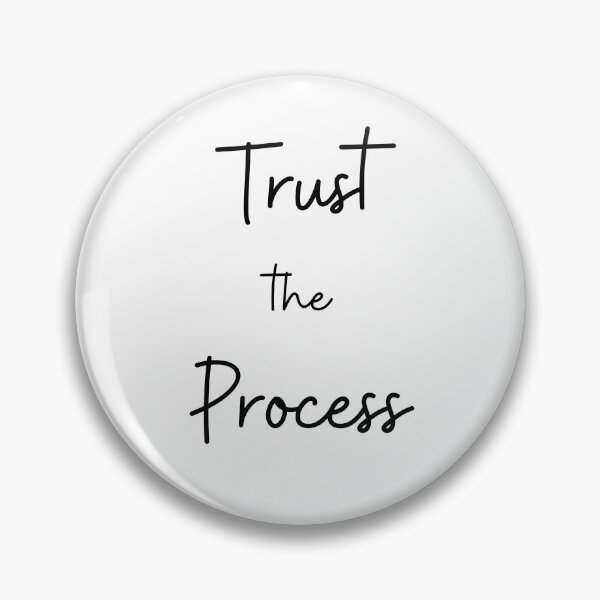 Item preview, Trust the process designed and sold by QuotableCulture.