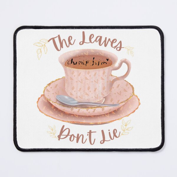 Item preview, The Leaves Don't Lie Funny Break Up Love Tea Reading designed and sold by StoryandVine.