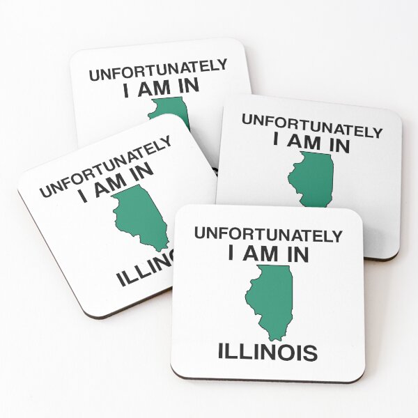 Item preview, Unfortunately I Am in Illinois designed and sold by squat680.