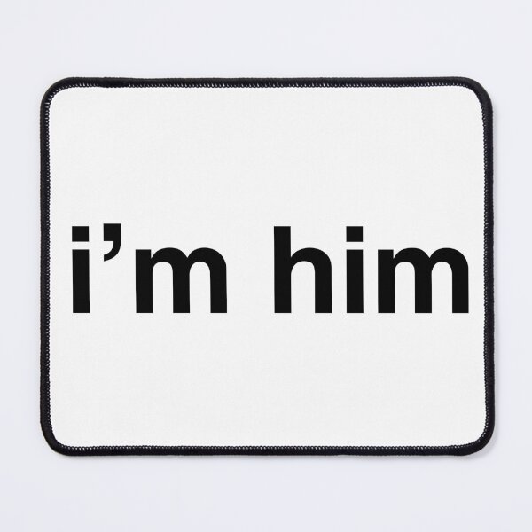 Item preview, i'm him designed and sold by squat680.