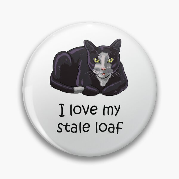 Item preview, I Love My Stale Loaf designed and sold by usclaireforce.