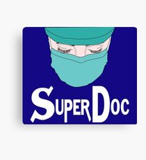 Super Doc, great medical doctor for all patients, poison Canvas Print