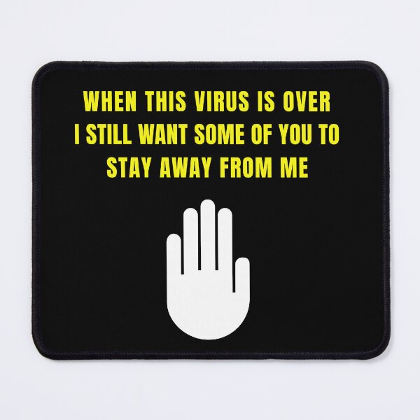 Item preview, When This Virus Is Over I Still Want Some Of You To Stay Away From Me Social Distancing designed and sold by StudioTina.