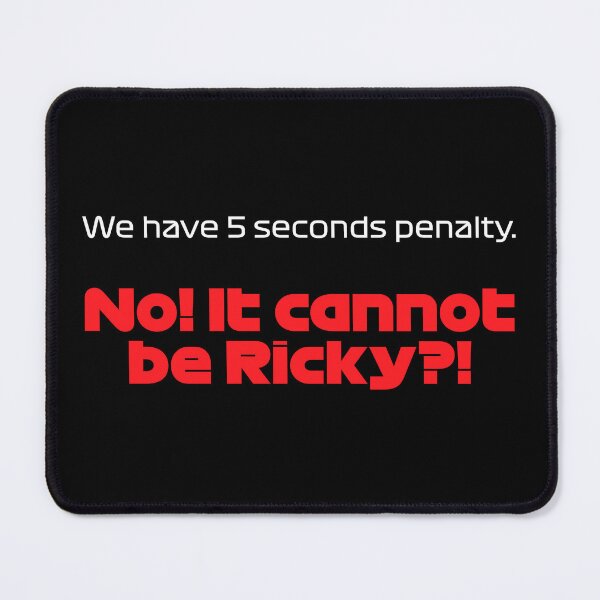 Item preview, Driver #55 We Have 5 Seconds Penalty | Best Team Radio Australia 2023 Season (Original - Black BG) designed and sold by FilipeFerreira.