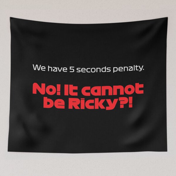 Item preview, Driver #55 We Have 5 Seconds Penalty | Best Team Radio Australia 2023 Season (Original - Black BG) designed and sold by FilipeFerreira.