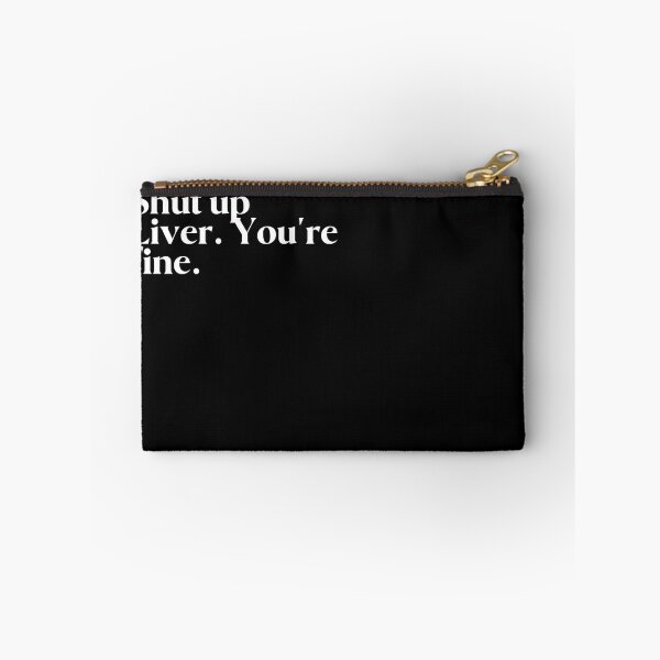 Item preview, Shut up Liver. You're fine. designed and sold by FIIIRE.