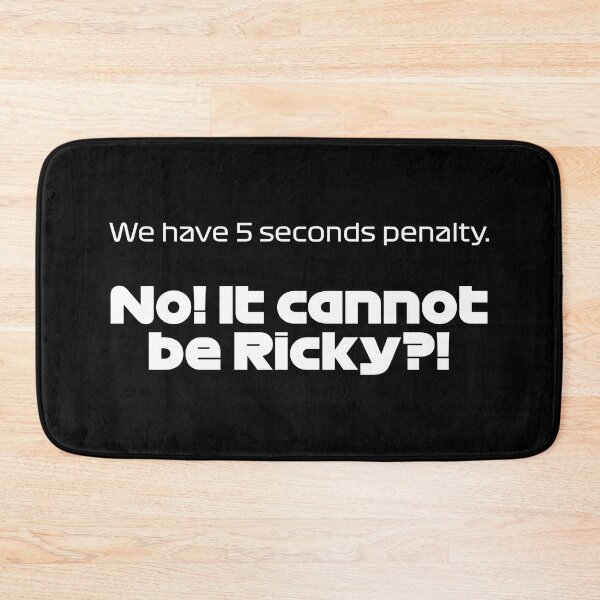 Item preview, Driver #55 We Have 5 Seconds Penalty | Best Team Radio Australia 2023 Season (White - Black BG) designed and sold by FilipeFerreira.