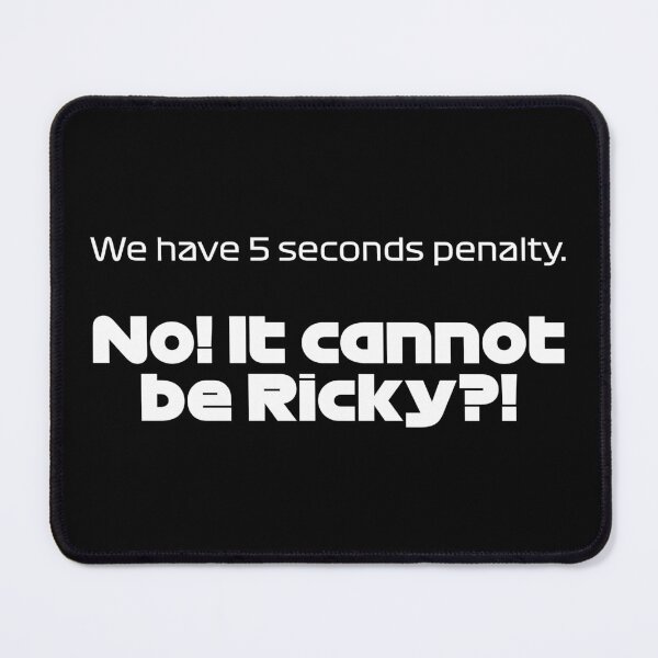 Item preview, Driver #55 We Have 5 Seconds Penalty | Best Team Radio Australia 2023 Season (White - Black BG) designed and sold by FilipeFerreira.