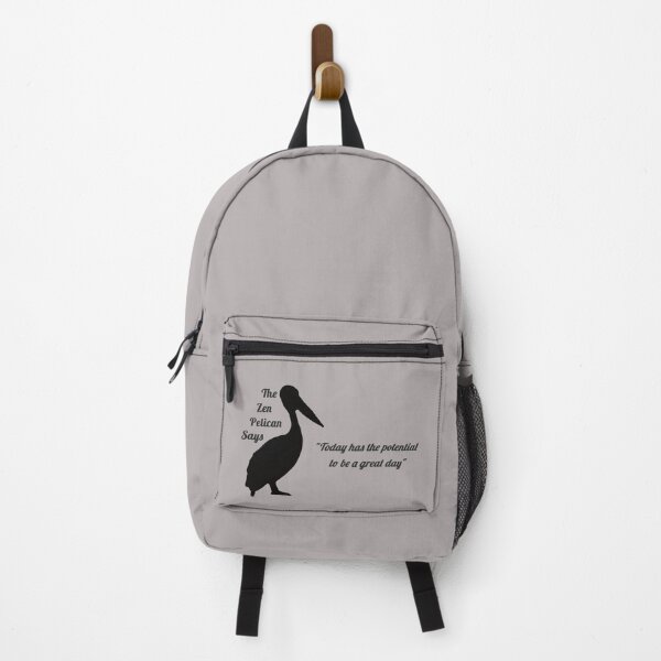 Item preview, The Zen Pelican Says - "Today has the potential to be a great day" designed and sold by Merethe Soltvedt.