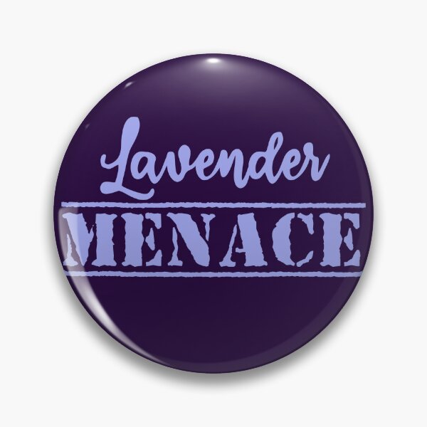 Item preview, Lavender Menace feminist lesbian reclaim LGBTQ+ pride designed and sold by incurablehippie.