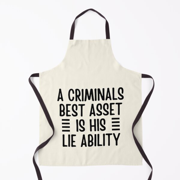 Item preview, A Criminals Best Asset Is His Lie Ability designed and sold by FunnyFactDesign.
