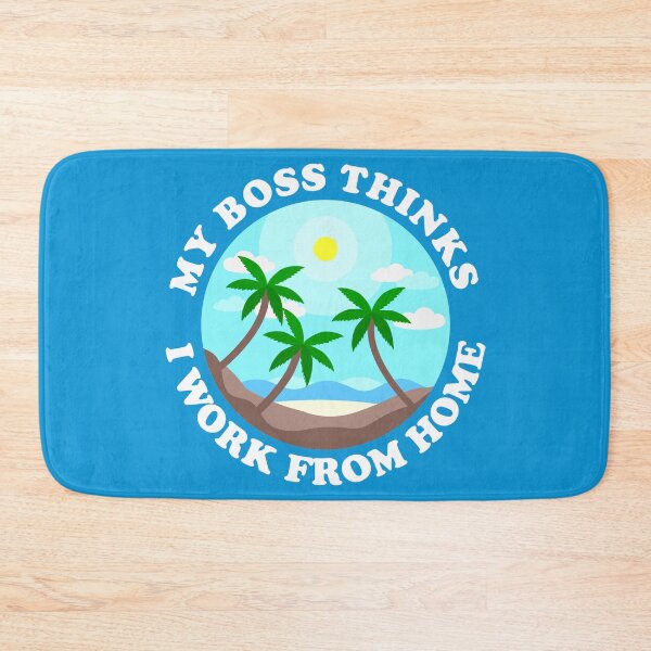 Item preview, My Boss Thinks I Work From Home designed and sold by Shapes-Mania.