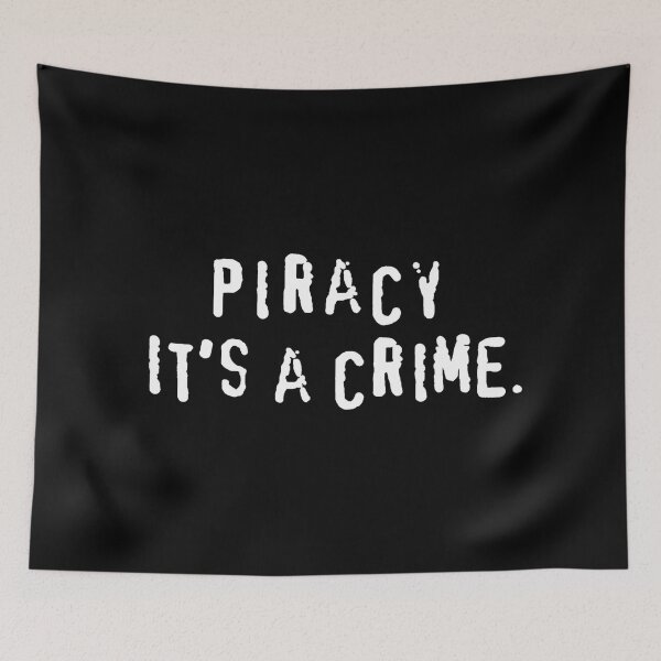 Item preview, Piracy. It's a crime designed and sold by The Cosmic Turtle.