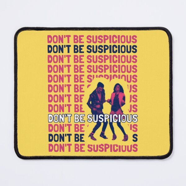 Item preview, Don't Be Suspicious! designed and sold by The Cosmic Turtle.