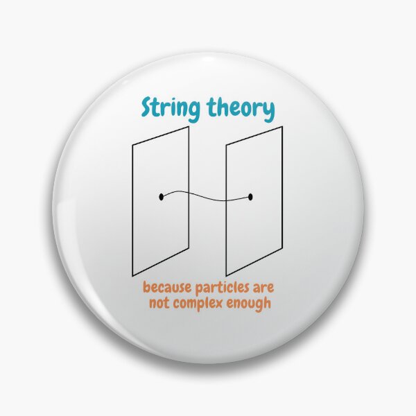 Item preview, string theory, because particles are not complex enough, funny physics designed and sold by NoetherSym.